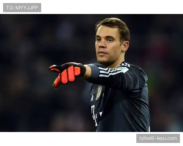 诺伊尔引领守门员新时代：敏锐反应与出色脚下技术闪耀赛场