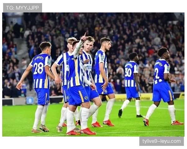 布莱顿逼抢体系成稳定基石，主帅灵活战术应对联赛挑战